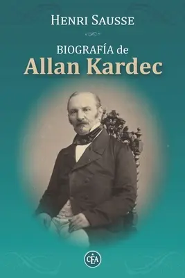 Biografia Allana Kardeca: Consejos, Reflexiones Y Mximas de Allan Kardec - Biografa de Allan Kardec: Consejos, Reflexiones Y Mximas de Allan Kardec