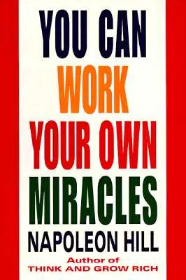 Możesz zdziałać własne cuda - You Can Work Your Own Miracles