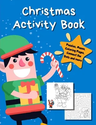 Christmas Activity Book: Świąteczne kolorowanki, labirynty, kolorowanie według numerów, gry matematyczne - Maluch Przedszkole K-2 - Christmas Activity Book: Holiday Coloring Pages, Mazes, Color By Number, Math Games - Toddler Preschool K-2