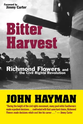 Gorzkie żniwa: Kwiaty Richmond i rewolucja praw obywatelskich - Bitter Harvest: Richmond Flowers and the Civil Rights Revolution