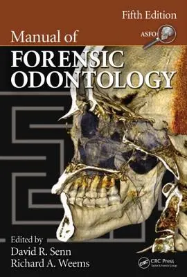 Podręcznik odontologii sądowej - Manual of Forensic Odontology
