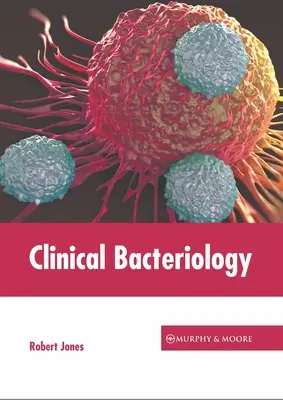 Bakteriologia kliniczna - Clinical Bacteriology