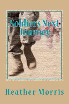 Następna podróż żołnierza - Soldier's Next Journey