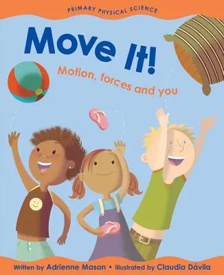 Move It!: Ruch, siły i ty - Move It!: Motion, Forces and You