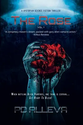 The Rose Vol. 1: Dystopijny thriller science fiction - The Rose Vol. 1 A Dystopian Science Fiction Thriller