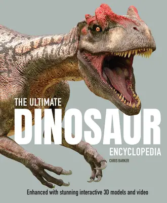 Największa encyklopedia dinozaurów: Enhanced with Stunning Interactive 3D Models and Videos - The Ultimate Dinosaur Encyclopedia: Enhanced with Stunning Interactive 3D Models and Videos