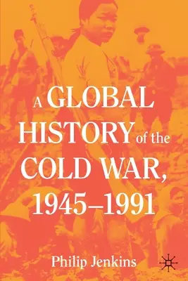 Globalna historia zimnej wojny, 1945-1991 - A Global History of the Cold War, 1945-1991