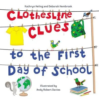 Wskazówki dotyczące pierwszego dnia szkoły na sznurku do bielizny - Clothesline Clues to the First Day of School