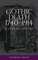 Śmierć gotyku 1740-1914: Historia literatury - Gothic death 1740-1914: A literary history