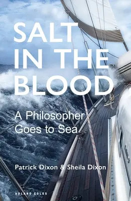 Sól we krwi: Dwóch filozofów wypływa w morze - Salt in the Blood: Two Philosophers Go to Sea