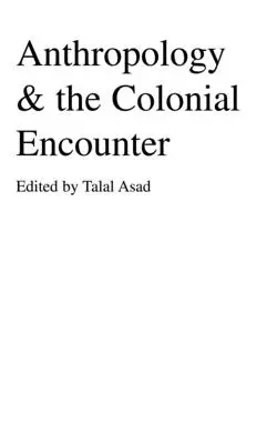 Antropologia i spotkanie z kolonializmem - Anthropology & the Colonial Encounter