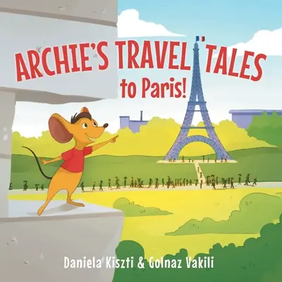 Opowieści podróżnicze Archiego: Do Paryża - Archie's Travel Tales: To Paris