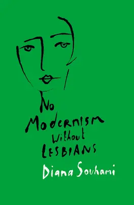 Nie ma modernizmu bez lesbijek - No Modernism Without Lesbians