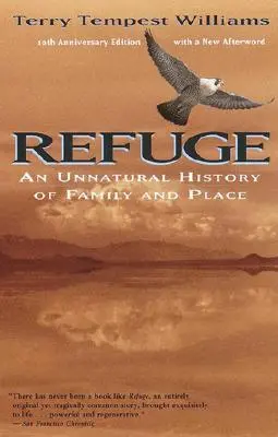 Schronienie: Nienaturalna historia rodziny i miejsca - Refuge: An Unnatural History of Family and Place