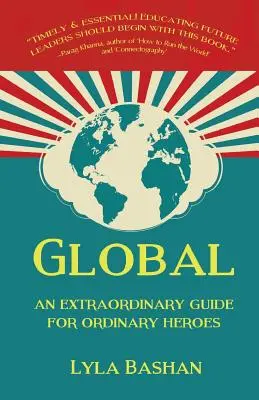 Global: Niezwykły przewodnik dla zwykłych bohaterów - Global: An Extraordinary Guide for Ordinary Heroes