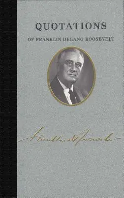 Cytaty Franklina Delano Roosevelta - Quotations of Franklin Delano Roosevelt