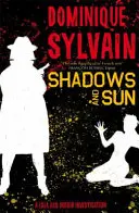 Cienie i słońce: Śledztwo w sprawie Loli i Ingrid - Shadows and Sun: A Lola and Ingrid Investigation