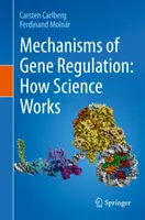 Mechanizmy regulacji genów: Jak działa nauka - Mechanisms of Gene Regulation: How Science Works