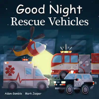 Pojazdy ratunkowe na dobranoc - Good Night Rescue Vehicles