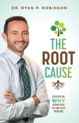 The Root Cause: Odkryj przyczynę swojego Tmj i problemów ze snem - The Root Cause: Discover the Why Behind Your Tmj and Sleep Problems