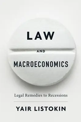 Prawo i makroekonomia: Środki prawne na wypadek recesji - Law and Macroeconomics: Legal Remedies to Recessions