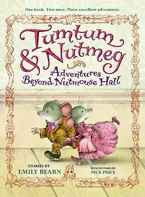 Tumtum & Nutmeg: Przygody poza Nutmouse Hall - Tumtum & Nutmeg: Adventures Beyond Nutmouse Hall