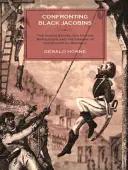 Konfrontacja z czarnymi jakobinami: Stany Zjednoczone, rewolucja haitańska i początki Republiki Dominikańskiej - Confronting Black Jacobins: The U.S., the Haitian Revolution, and the Origins of the Dominican Republic