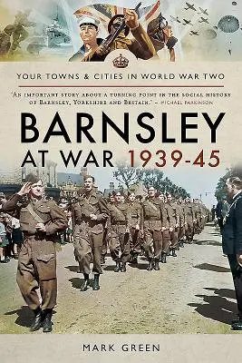 Barnsley na wojnie 1939-45 - Barnsley at War 1939-45