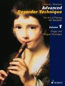 Zaawansowana technika gry na flecie: Sztuka gry na flecie - Advanced Recorder Technique: The Art of Playing the Recorder