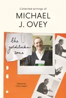 Strefa Złotowłosej: Zebrane pisma Michaela J. Ovey'a - The Goldilocks Zone: Collected Writings Of Michael J. Ovey