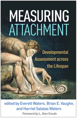 Pomiar przywiązania: Ocena rozwoju na przestrzeni całego życia - Measuring Attachment: Developmental Assessment Across the Lifespan