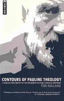 Kontury teologii Pawłowej: Radykalnie nowy przegląd wpływów na biblijne pisma Pawła - Contours of Pauline Theology: A Radical New Survey of the Influences on Paul's Biblical Writings