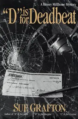 D jak Deadbeat: A Kinsey Millhone Mystery - D Is for Deadbeat: A Kinsey Millhone Mystery