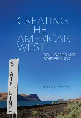 Tworzenie amerykańskiego Zachodu: Granice i pogranicza - Creating the American West: Boundaries and Borderlands