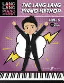 Lang Lang Piano Method: Poziom 5 - Lang Lang Piano Method: Level 5