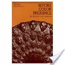 Przed uprzedzeniami kolorystycznymi: Starożytne spojrzenie na czarnoskórych - Before Color Prejudice: The Ancient View of Blacks