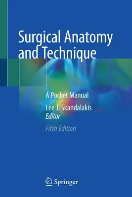 Anatomia i technika chirurgiczna: Kieszonkowy podręcznik - Surgical Anatomy and Technique: A Pocket Manual