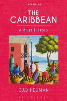 Karaiby: krótka historia - The Caribbean: A Brief History