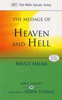 Przesłanie nieba i piekła - Biblia mówi dzisiaj: Tematy biblijne (Milne Bruce (autor)) - Message of Heaven and Hell - The Bible Speaks Today: Bible Themes (Milne Bruce (Author))