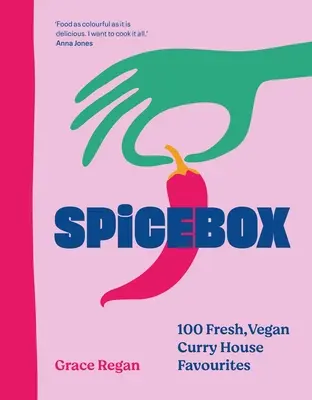 Spicebox: 100 świeżych, wegańskich potraw z curry - Spicebox: 100 Fresh, Vegan Curry House Favourites