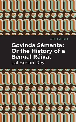 Govinda Smanta: Or the History of a Bengal Riyat