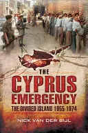 Kryzys na Cyprze: Podzielona wyspa 1955-1974 - The Cyprus Emergency: The Divided Island 1955-1974