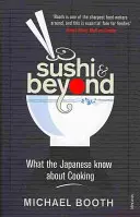 Sushi i nie tylko - co Japończycy wiedzą o gotowaniu - Sushi and Beyond - What the Japanese Know About Cooking