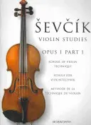 Sevcik Violin Studies - Opus 1, Część 1: Szkoła techniki skrzypcowej - Sevcik Violin Studies - Opus 1, Part 1: School of Violin Technique