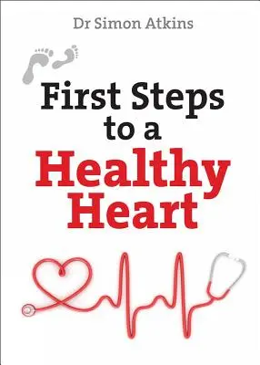 Pierwsze kroki do zdrowego serca - First Steps to a Healthy Heart