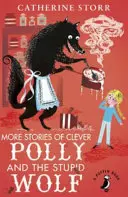 Więcej historii o sprytnej Polly i głupim wilku - More Stories of Clever Polly and the Stupid Wolf