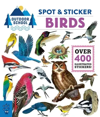 Szkoła na świeżym powietrzu: Ptaki w kropki i naklejki - Outdoor School: Spot & Sticker Birds