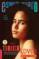 Turecki kochanek: Pamiętnik - The Turkish Lover: A Memoir