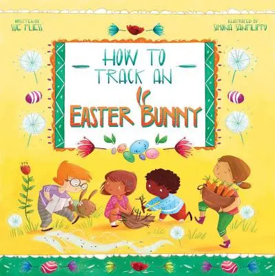 Jak wytropić zajączka wielkanocnego, 2 - How to Track an Easter Bunny, 2