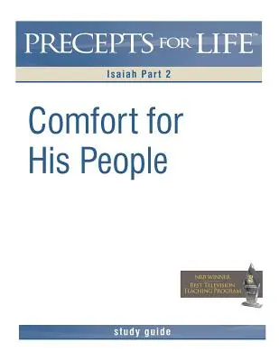 Przewodnik do studiowania przykazań życia: Pocieszenie dla Jego ludu (Izajasz, część 2) - Precepts for Life Study Guide: Comfort For His People (Isaiah Part 2)